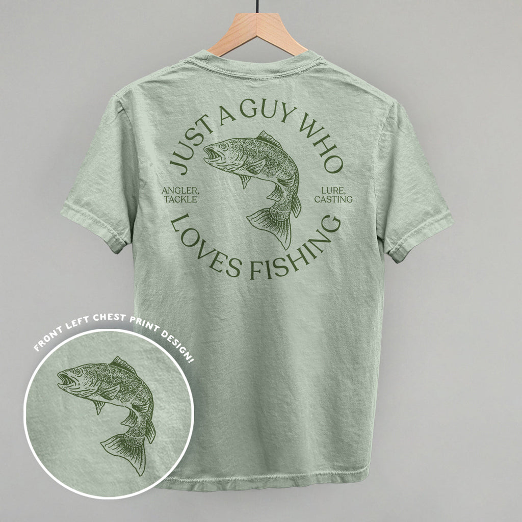 Just A Guy Who Loves Fishing (Back Print)